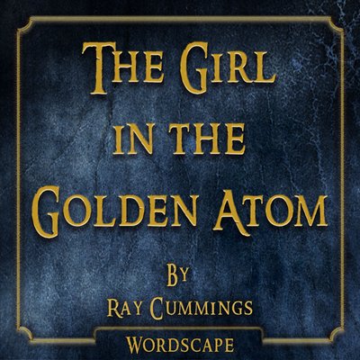 Обложка: The Girl in the Golden Atom (By Ray Cummings)