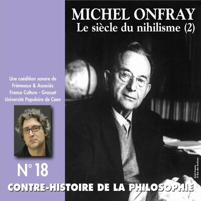 Обложка: Contre-histoire de la philosophie, vol. 18-1: Le siècle du nihilisme II