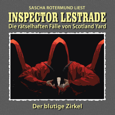 Обложка: Die rätselhaften Fälle von Scotland Yard, Folge 13: Der blutige Zirkel
