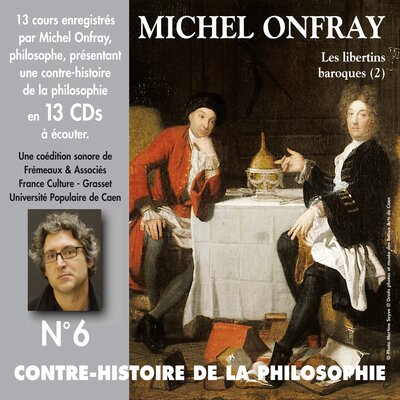 Обложка: Contre-histoire de la philosophie, vol. 6-2 : Les libertins baroques II