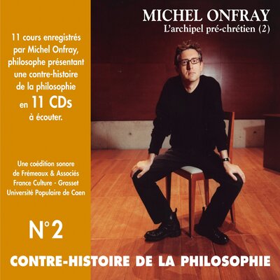 Обложка: Contre-histoire de la philosophie, vol. 2-2 : L'archipel pré-chrétien II