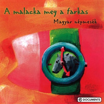 Обложка: A malacka meg a farkas - Magyar népmesék
