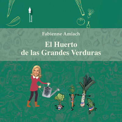 Обложка: El huerto de las grandes hortalizas