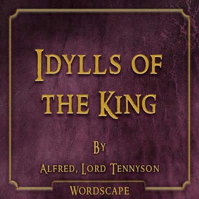 Обложка: Idylls of the King (By Alfred, Lord Tennyson)