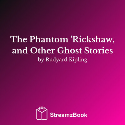 Обложка: The Phantom 'Rickshaw, and Other Ghost Stories