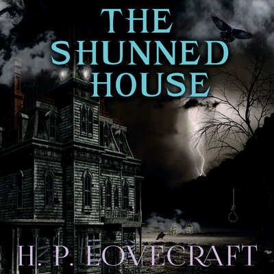 Обложка: H.P. Lovecraft. «The Shunned House»