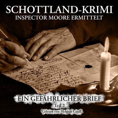 Обложка: Folge 10: Inspector Moore ermittelt - Ein gefährlicher Brief 2. Teil