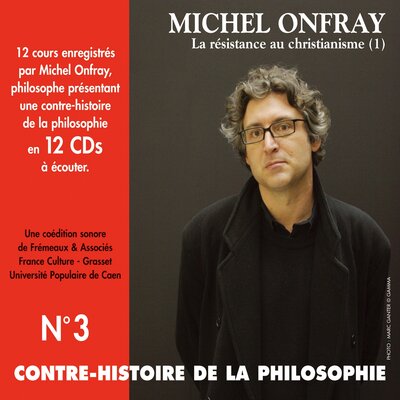 Обложка: Contre-histoire de la philosophie, vol. 3-2 : la résistance au Christianisme I
