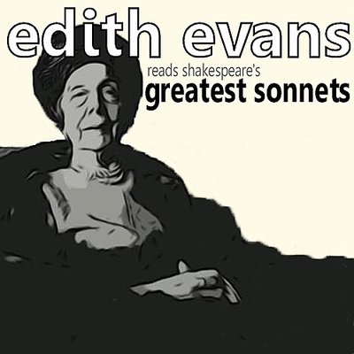 Обложка: Edith Evans Reads Shakespeare's Greatest Sonnets